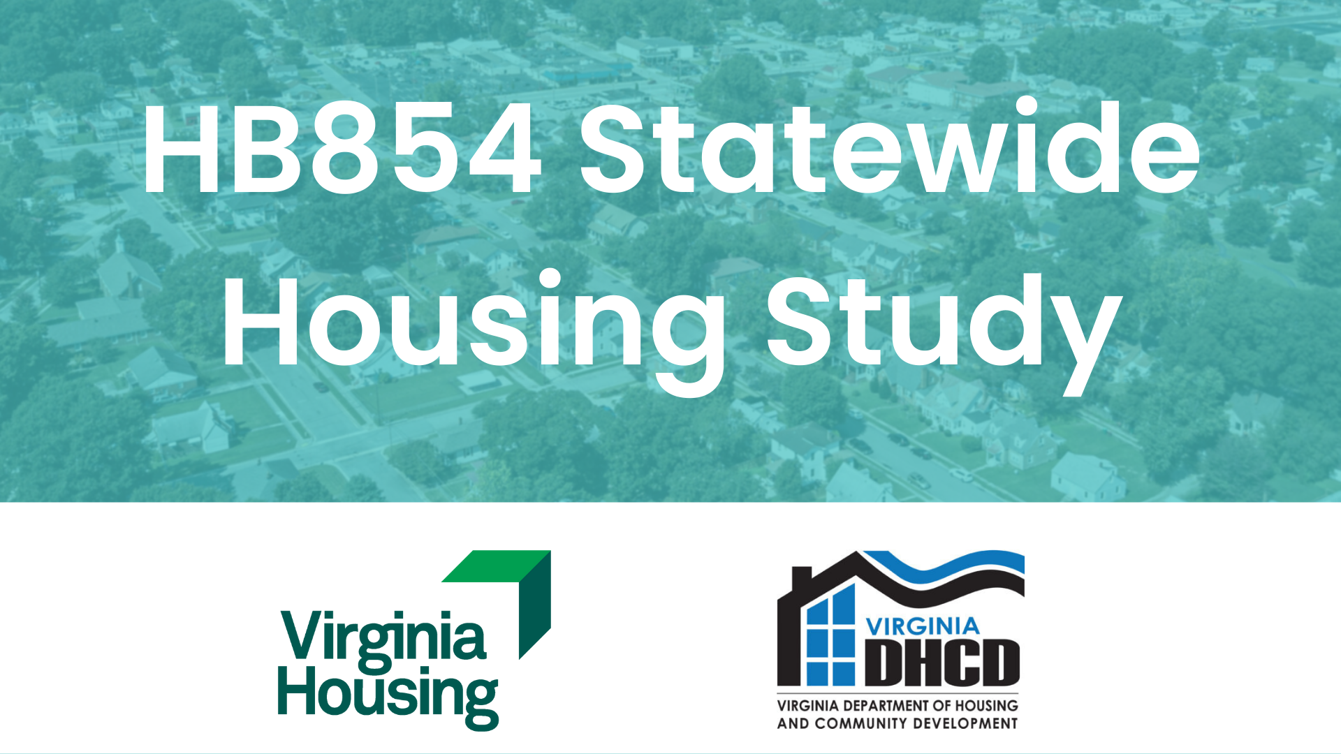 H.B. 854 Statewide Housing Study; Virginia Housing and the Virginia Department of Housing and Community Development