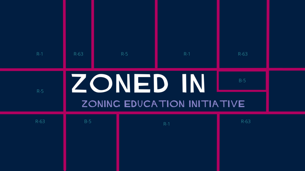 ZONED IN - Zoning Education Initiative